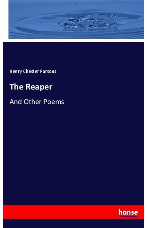 The Reaper - Henry Chester Parsons, Kartoniert (TB)