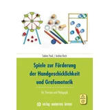 Modernes Lernen Borgmann Spiele zur Förderung der Handgeschicklichkeit und Grafomotorik: für Therapie und Pädagogik
