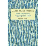 Residenz Vom Schnee der vergangenen Jahre Winter- und Adventgeschichten