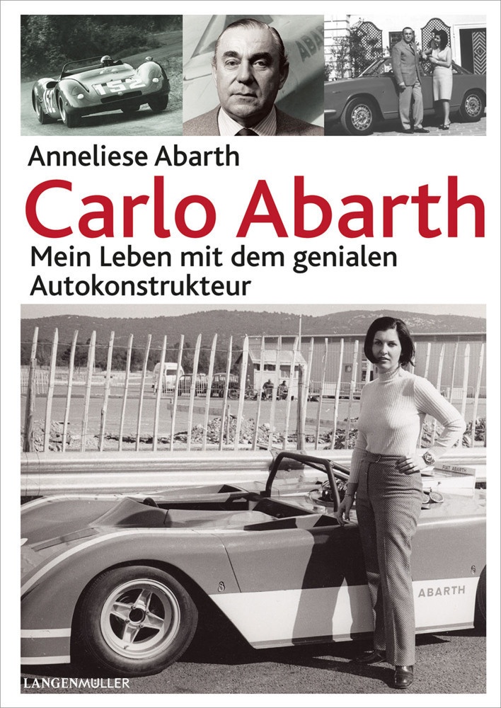 Carlo Abarth - Anneliese Abarth  Kartoniert (TB)