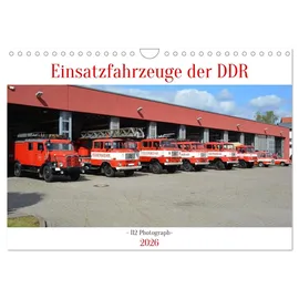 Calvendo Einsatzfahrzeuge der DDR (Wandkalender 2026 DIN A4 quer), CALVENDO Monatskalender: Ein Querschnitt der DDR Brandschutztechnik. (CALVENDO Technologie)