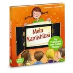 Mein Kamishibai - Das Praxisbuch zum Erzähltheater