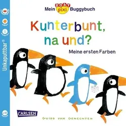 CARLSEN 9783551051851 Baby Pixi (unkaputtbar) 83: Mein Baby-Pixi-Buggybuch: Kunterbunt, na und?