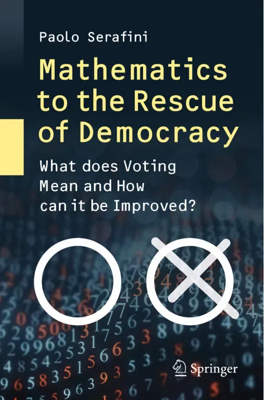 Mathematics To The Rescue Of Democracy - Paolo Serafini  Kartoniert (TB)