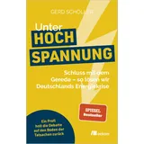 Oekom Verlag GmbH Unter Hochspannung: Schluss mit dem Gerede – so lösen wir Deutschlands Energiekrise. Ein Profi holt die Debatte auf den Boden der Tatsachen zurück. Alles über Erneuerbare Energien und Energiepolitik