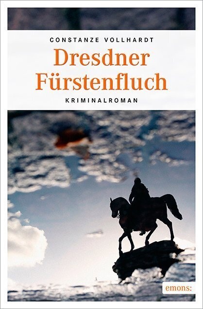 Emons: Kriminalroman / Dresdner Fürstenfluch - Constanze Vollhardt  Kartoniert (TB)