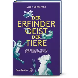 Brandstätter Verlag Der Erfindergeist der Tiere