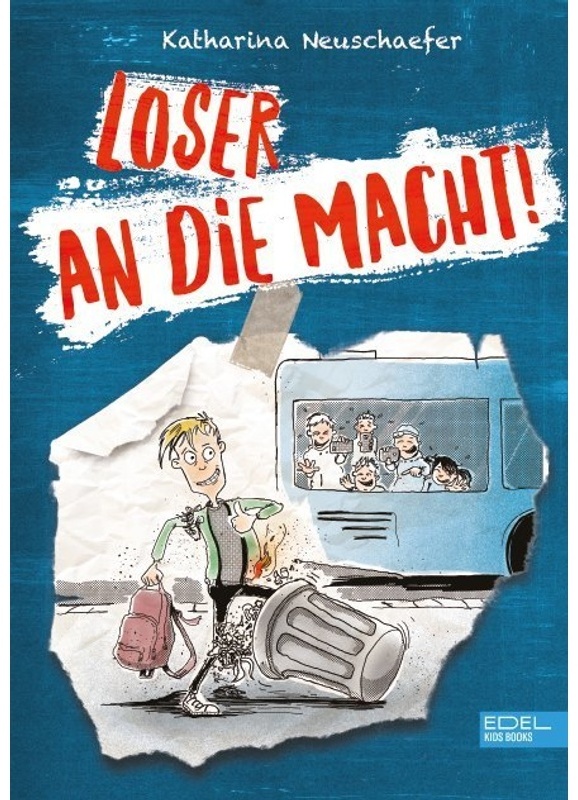 Loser An Die Macht! (Band 1 Der Loser-Reihe) - Katharina Neuschaefer  Gebunden