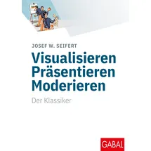 GABAL Verlag GmbH Visualisieren Präsentieren Moderieren: Der Klassiker (Whitebooks)