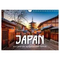 Calvendo Japan - Im Land der aufgehenden Sonne. (Wandkalender