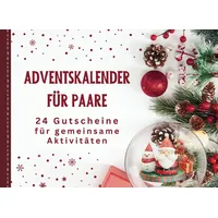 Adventskalender für Paare: 24 Gutscheine für gemeinsame Aktivitäten | Gutscheinheft für Zweisamkeit von Pärchen im Advent