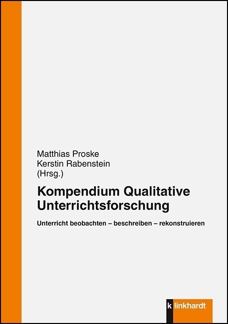 Kompendium Qualitativer Unterrichtsforschung  Gebunden