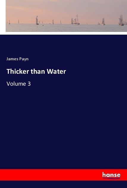 Thicker Than Water - James Payn  Kartoniert (TB)