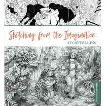 3dtotal Publishing Sketching from the Imagination: Storytelling