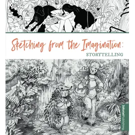 3dtotal Publishing Sketching from the Imagination: Storytelling