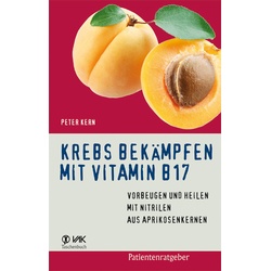 Krebs Bekämpfen Mit Vitamin B17 - Peter Kern, Kartoniert (TB)