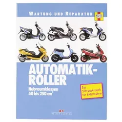 Wartung Und Reparatur Automatik-Roller, 50 bis 250 ccm, 312 S. Reparaturhandbuch
