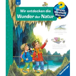 Ravensburger Wieso? Weshalb? Warum?, Band 61: Wir entdecken die Wunder der Natur...