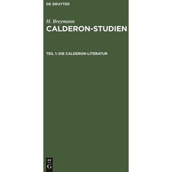 H. Breymann: Calderon-Studien / Die Calderon-Literatur