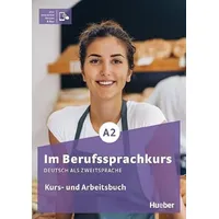 Hueber Im Berufssprachkurs A2: Kurs- und Arbeitsbuch plus interaktive