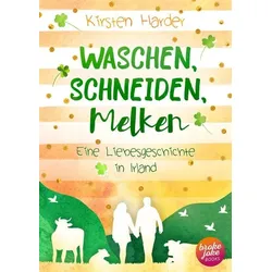 Waschen, Schneiden, Melken