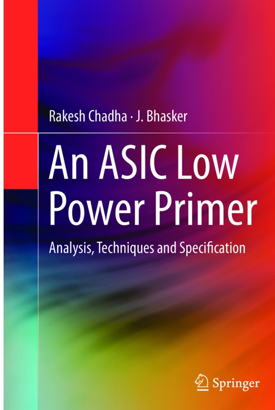 An Asic Low Power Primer - Rakesh Chadha, J. Bhasker, Kartoniert (TB)