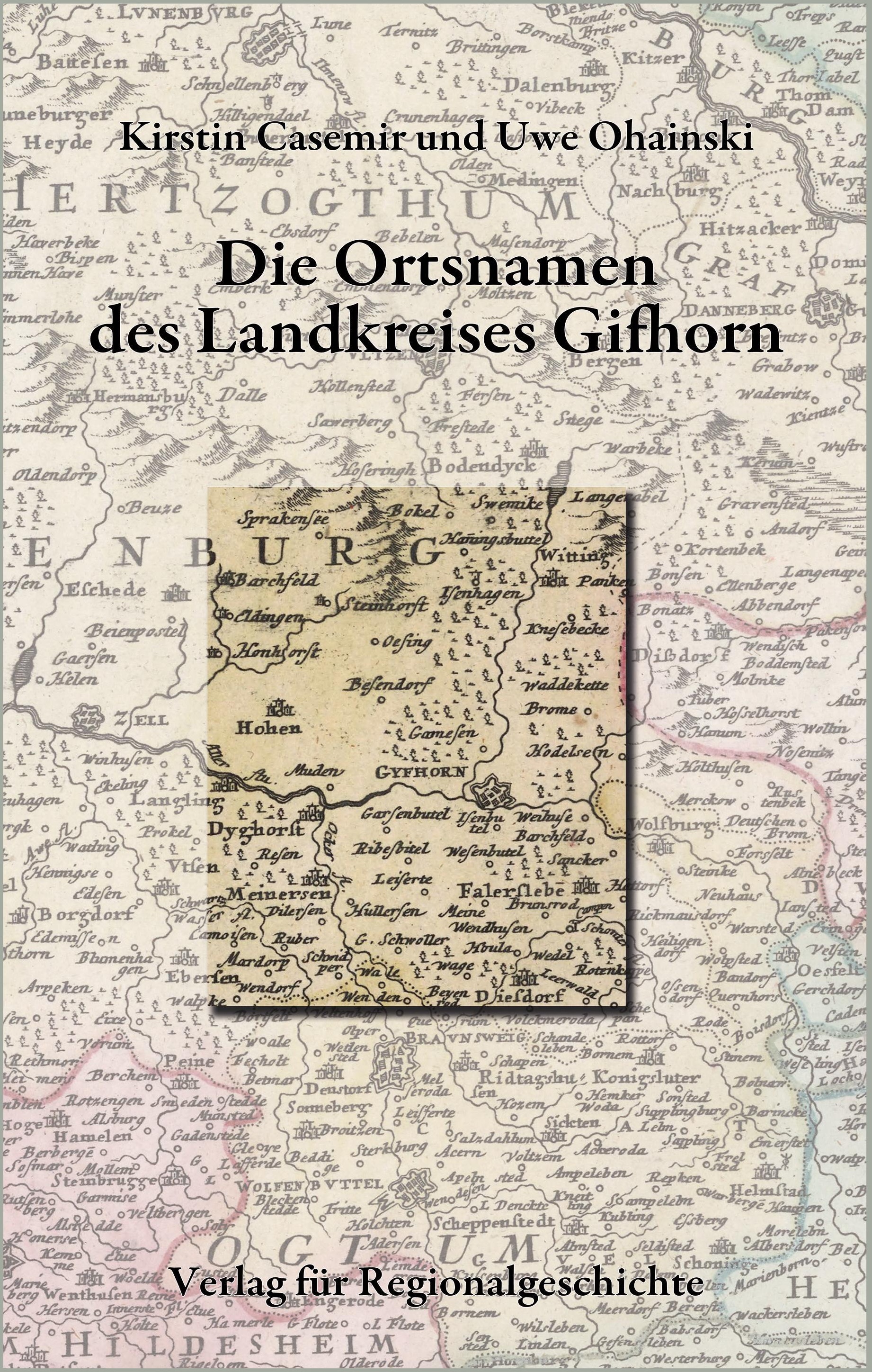 Niedersächsisches Ortsnamenbuch / Die Ortsnamen Des Landkreises Gifhorn - Kirstin Casemir  Uwe Ohainski  Kartoniert (TB)