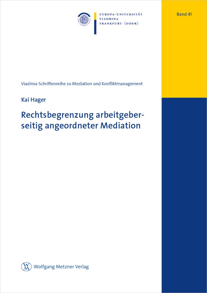 Rechtsbegrenzung Arbeitgeberseitig Angeordneter Mediation - Kai Hager  Kartoniert (TB)