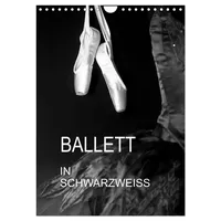 Calvendo Ballett in Schwarzweiss (Wandkalender 2026 DIN A4 hoch),
