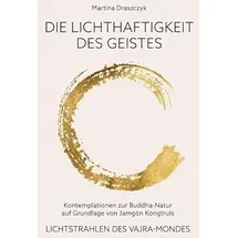 norbu verlag in der ekayana ggmbh Die Lichthaftigkeit des Geistes: