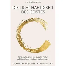 norbu verlag in der ekayana ggmbh Die Lichthaftigkeit des Geistes:
