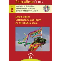 Gütersloher Verlagshaus Kleine Rituale. Gottesdienste und Feiern im öffentlichen