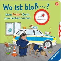 Wo ist bloß ...? Mein Polizei-Buch zum Sachen suchen