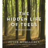 Ingram Publisher Services Hidden Life of Trees: The Illustrated Edition
