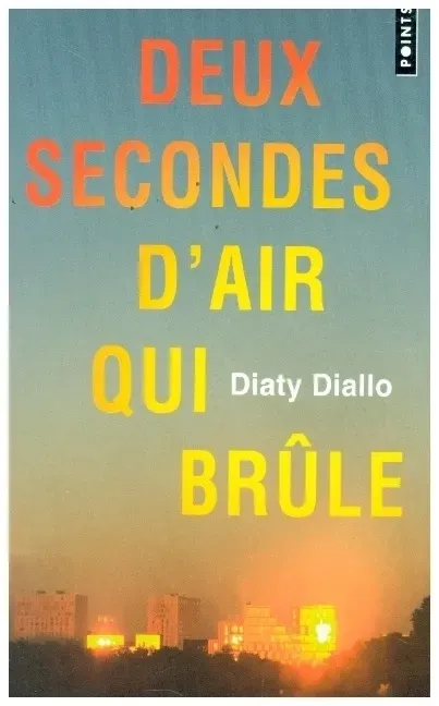 Deux Secondes D'air Qui Brûle - Diaty Diallo  Kartoniert (TB)