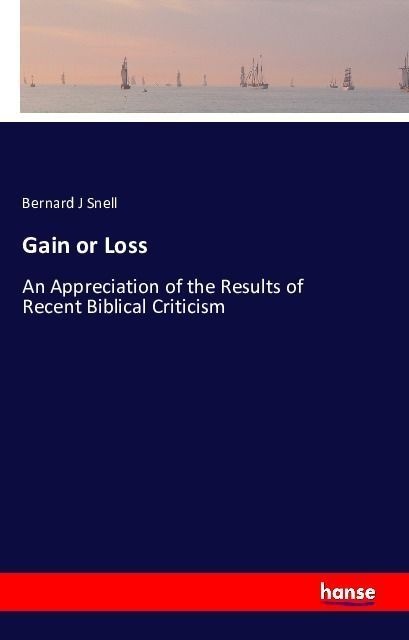 Gain Or Loss - Bernard J Snell  Kartoniert (TB)