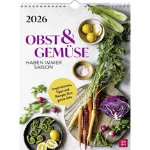 Groh Verlag Wochenkalender 2026: Obst und Gemüse haben immer Saison: Wandkalender im Hochformat (ca. Din A4) mit Spiralbindung zum Aufhängen