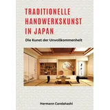 tredition Traditionelle Handwerkskunst in Japan: