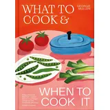 Macmillan What to Cook & When to Cook It: A Simple, Seasonal Vegetarian Recipe Book