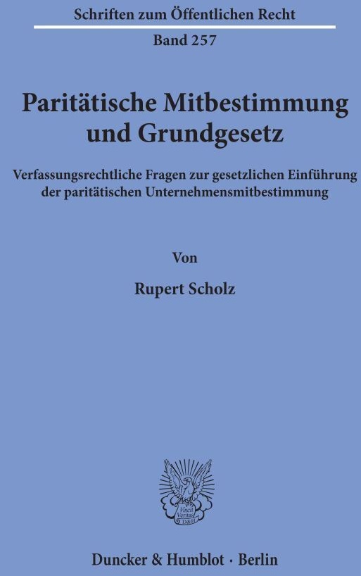 Paritätische Mitbestimmung Und Grundgesetz. - Rupert Scholz  Kartoniert (TB)