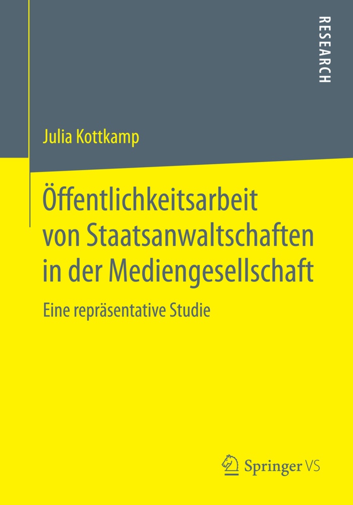 Öffentlichkeitsarbeit Von Staatsanwaltschaften In Der Mediengesellschaft - Julia Kottkamp  Kartoniert (TB)