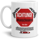 Tassendruck Tasse zum Führerschein mit Name Personalisieren - Achtung! Name hat den Führerschein! - Tassen Bedrucken, Führerscheinprüfung bestanden | Personalisiertes Geschenk, Weiß