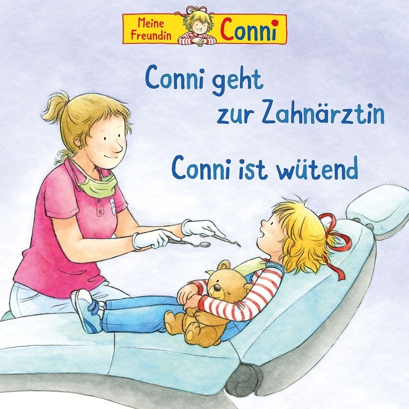 Meine Freundin Conni: Conni Geht Zur Zahnärztin / Conni Ist Wütend (Folge 54) - Conni (Hörbuch)