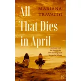 World Editions All That Dies in April