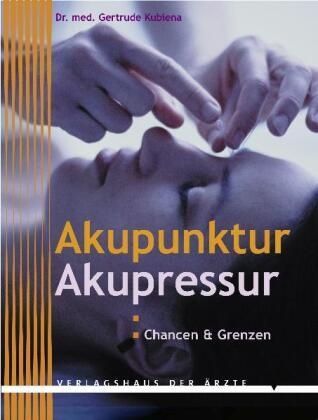 Akupunktur - Akupressur - Gertrude Kubiena  Kartoniert (TB)
