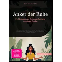 Epubli Anker der Ruhe: Ihr Kompass zu Gelassenheit und