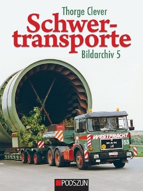 Schwertransporte  Bildarchiv.Bd.5 - Thorge Clever  Gebunden