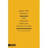 DuMont Buchverlag Das Wenige und das Wesentliche
