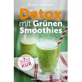 Hans-Nietsch-Verlag OHG Detox mit Grünen Smoothies Die 7-Tage-Entgiftungskur