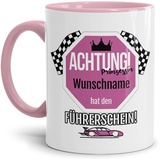 Tassendruck Tasse zum Führerschein mit Name Personalisieren - Achtung! Prinzessin Name hat den Führerschein! - Tassen Bedrucken, Führerscheinprüfung bestanden | 300ml, Innen & Henkel Rosa